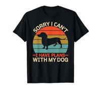 Sorry I Can't I Have Plans With My Dog Dachshund Dad Camiseta