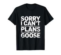 Sorry I Can't I Have Plans with My Goose Farmer Farm |- Camiseta