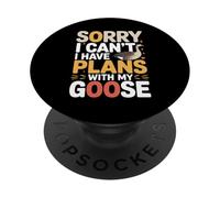 Sorry I Can't I Have Plans with My Goose Farmer Farm - PopSockets PopGrip Adhesivo