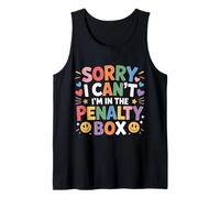 Sorry I Can't I'm In The Penalty Box Hockey Player - Camiseta sin Mangas