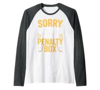 Sorry I Can't I'm In The Penalty Box Jugador de Hockey |- Camiseta Manga Raglan