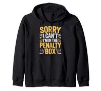 Sorry I Can't I'm In The Penalty Box Jugador de Hockey |- Sudadera con Capucha
