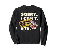 Sorry. I Can't. Lion Dance. Bye. Sudadera