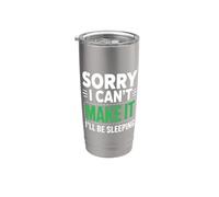 Sorry I Can't Make It I'll Be Sleeping Nap Tired Rest Vaso térmico de acero inoxidable de doble pared