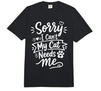 Sorry I Can't My Cat Needs Me Funny Pet Lover Quote Comfort Colors Adult Heavyweight T-Shirt