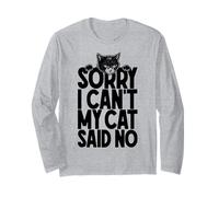 Sorry I Can't My Cat Said No Funny Cats Lover Dueño Cita Manga Larga