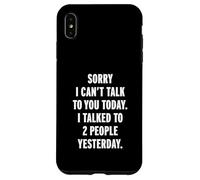 Sorry I Can't Talk To You Today Carcasa para iPhone XS MAX