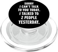 Sorry I Can't Talk To You Today PopSockets PopGrip para MagSafe