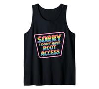Sorry I Don't Have Root Access Desarrollador Programador - Camiseta sin Mangas
