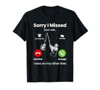 Sorry I Missed Your Call Was On Other Line Funny Fly Fishing Camiseta