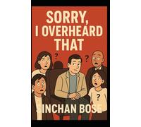 Sorry, I Overheard That: A Man who can hear your thoughts