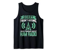 Sorry I Wasn't Listening I Was Thinking About Fun HAM Radio Camiseta sin Mangas