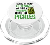 Sorry I Wasn't Listening I Was Thinking About Pickles PopSockets PopGrip para MagSafe