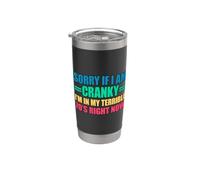 Sorry If I Am Cranky I'm In My Terrible 70's Right Now Vaso térmico de acero inoxidable de doble pared
