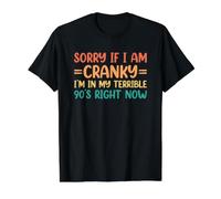 Sorry If I Am Cranky I'm In My Terrible 90's Right Now Camiseta gráfica económica, Hombre, Negro, M
