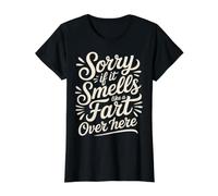 Sorry If It Smells Like A Fart Over Here Gross Jokes - Camiseta gráfica económica, Mujer, Negro, M
