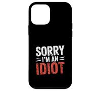 Sorry I'm An Idiot Sarcasmo de Humor de disculpa ||- Carcasa para iPhone 12 Mini
