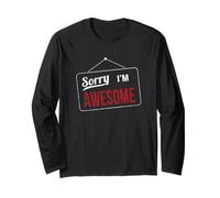 Sorry I'm Awesome - Divertido Letrero Inspirado en el Humor Manga Larga