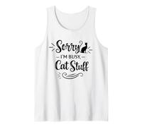 Sorry I'm Busy Cat Stuff, Divertido Amante de los Gatos, mamás y papás Camiseta sin Mangas