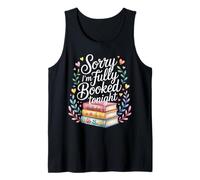 Sorry I'm Fully Booked Tonight Bibliófilo del Libro - Camiseta sin Mangas