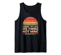 Sorry I'm Late His Timing Not Mine Eclesiastés 3:1 Retro Camiseta sin Mangas