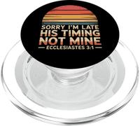 Sorry I'm Late His Timing Not Mine Eclesiastés 3:1 Retro PopSockets PopGrip para MagSafe