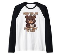 Sorry I'm Late I Didn'T Want To Come Camiseta Manga Raglan
