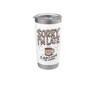 Sorry I'm Late I Didn't Want To Come Cotizar Café Vaso térmico de acero inoxidable de doble pared