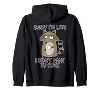Sorry I'm Late I Didn'T Want To Come Sudadera con Capucha