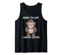 Sorry I'm Late I Needed Coffee Camiseta sin Mangas