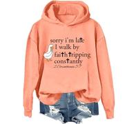 Sorry Im Late I Walk By Faith Tripping Constantly, sudadera Sorry Im Late, Walk By Faith Tripping Constantly, camisa, Hami Orange-1, XXL