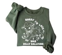 Sorry Im Late I Was Dilly Dallying - Sudadera divertida de cordero y oveja Dilly Dally unisex, verde, S