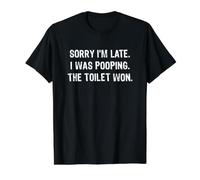 Sorry I'm Late I Was Pooping The Toilet Won Camiseta gráfica económica, Hombre, Negro, XL