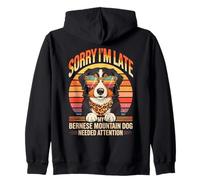 Sorry I'm Late My Bernese Mountain Dog Needed Attention Sudadera con Capucha
