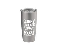 Sorry I'm Late My Cat Needed Me Vaso térmico de acero inoxidable de doble pared
