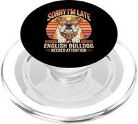 Sorry I'm Late My English Bulldog Needed Attention PopSockets PopGrip para MagSafe