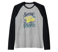 Sorry I'm Late The Hose Had Other Plans Camiseta Manga Raglan