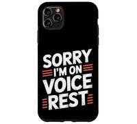 Sorry I'm On Voice Rest Vocal Choir Singer Rest |- Carcasa para iPhone 11 Pro MAX