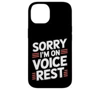 Sorry I'm On Voice Rest Vocal Choir Singer Rest |- Carcasa para iPhone 14