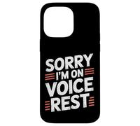 Sorry I'm On Voice Rest Vocal Choir Singer Rest |- Carcasa para iPhone 14 Pro MAX