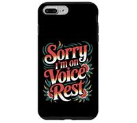 Sorry I'm On Voice Rest Vocal Choir Singer Rest - Carcasa para iPhone 7 Plus/8 Plus