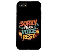 Sorry I'm On Voice Rest Vocal Choir Singer Rest ||- Carcasa para iPhone SE (2020) / 7/8