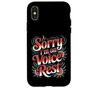 Sorry I'm On Voice Rest Vocal Choir Singer Rest - Carcasa para iPhone X/XS