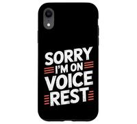 Sorry I'm On Voice Rest Vocal Choir Singer Rest |- Carcasa para iPhone XR