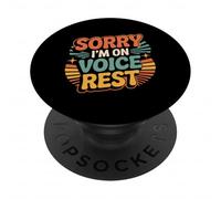 Sorry I'm On Voice Rest Vocal Choir Singer Rest ||- PopSockets PopGrip Adhesivo