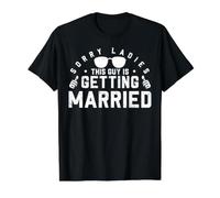 Sorry Ladies This Guy Is Getting Married Camiseta gráfica económica, Hombre, Negro, XL