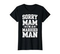 Sorry Mam I'm A Married Man Loyal Husband Marriage - Camiseta gráfica económica, Mujer, Negro, XS