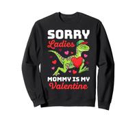 Sorry Mommy is My Valentine Velociraptor Dinosaurio Divertido Sudadera