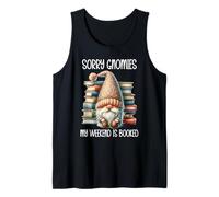 Sorry My Weekend is All Booked Bookish Gnome Reading a Book Camiseta sin Mangas