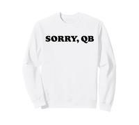 Sorry, QB Funny Minimalist Retro Offensive Line Sarcastic Sudadera